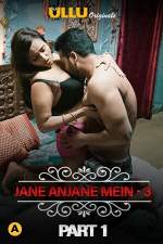 Charmsukh Jane Anjane Mein 3 Part 1 2021 ULLU Web Series Download Filmyzilla