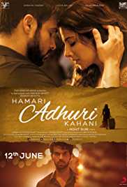 Hamari Adhuri Kahani 2015 300MB 480p Full Movie Filmyzilla