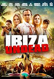 Ibiza Undead 2016 Dual Audio Hindi 480p 300MB Filmyzilla