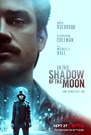 In The Shadow of The Moon 2019 Dual Audio Hindi 480p 300MB Filmyzilla