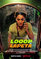 Looop Lapeta 2022 Full Movie Downlaod 480p 720p Filmyzilla