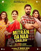 Mitran Da Naa Chalda 2023 Punjabi 480p 720p 1080p 4K Filmyzilla Filmyzilla