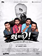 Shu Thayu 2018 Gujarati Full Movie Download 480p 720p Filmyzilla