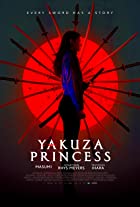Yakuza Princess 2021 Hindi English Dual Audio 480p 720p 1080p Filmyzilla Filmyzilla