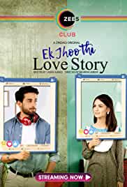 Ek Jhoothi Love Story Filmyzilla Web Series All Seasons 480p 720p HD Download Filmywap